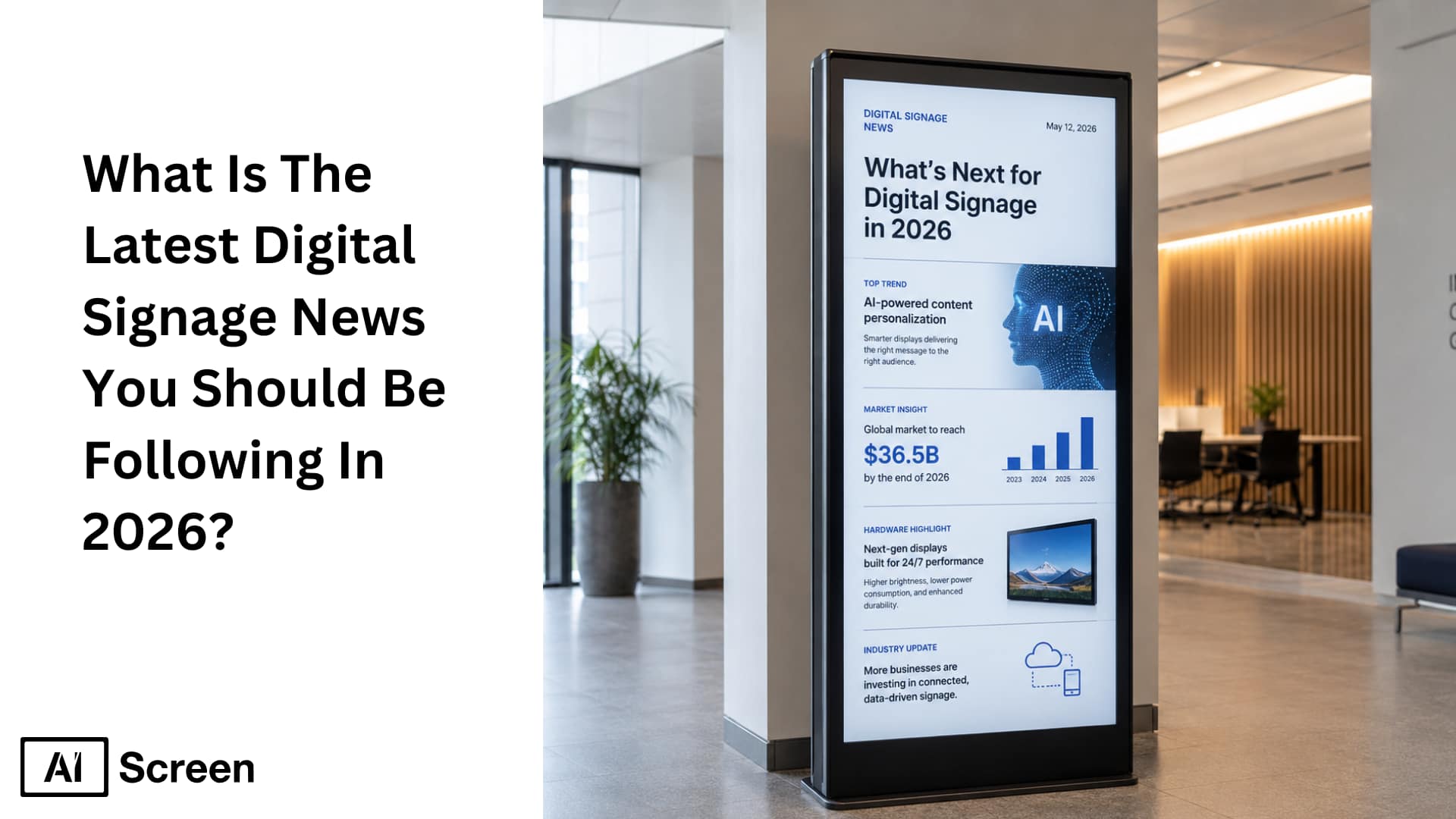 What Is The Latest Digital Signage News You Should Be Following In 2026?
